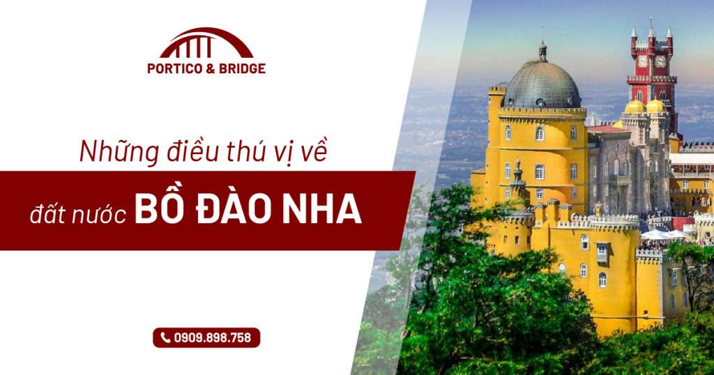 Những điều thú vị về nước Bồ Đào Nha
