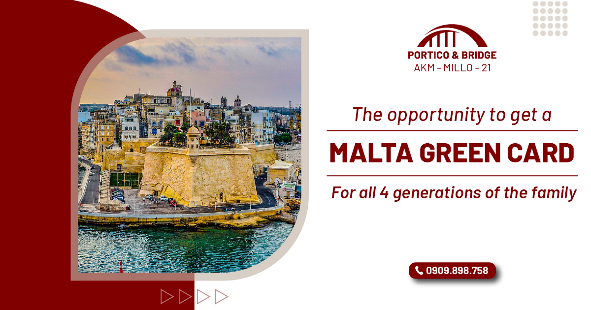 The opportunity to get a Malta Green card for all 4 generations of the family