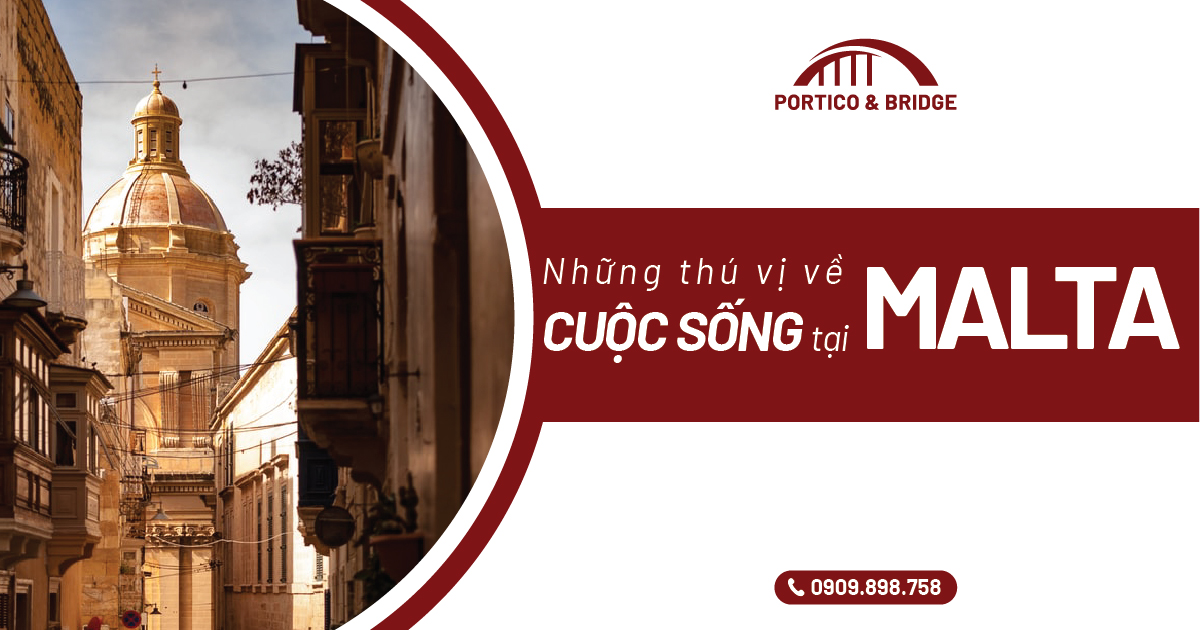 An sinh xã hội Malta - Sự đảm bảo cho cuộc sống hàng đầu Châu Âu Những thú vị về cuộc sống tại Malta