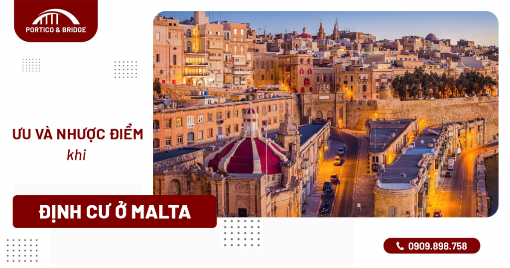 Ưu và nhược điểm của việc định cư ở Malta