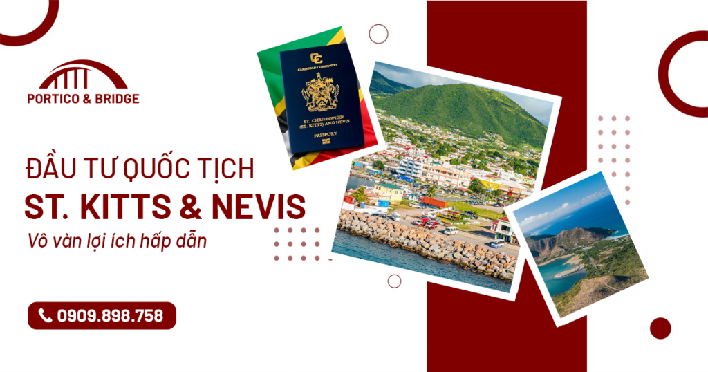 Đầu tư quốc tịch St Kitts & Nevis cho vô vàn lợi ích hấp dẫn