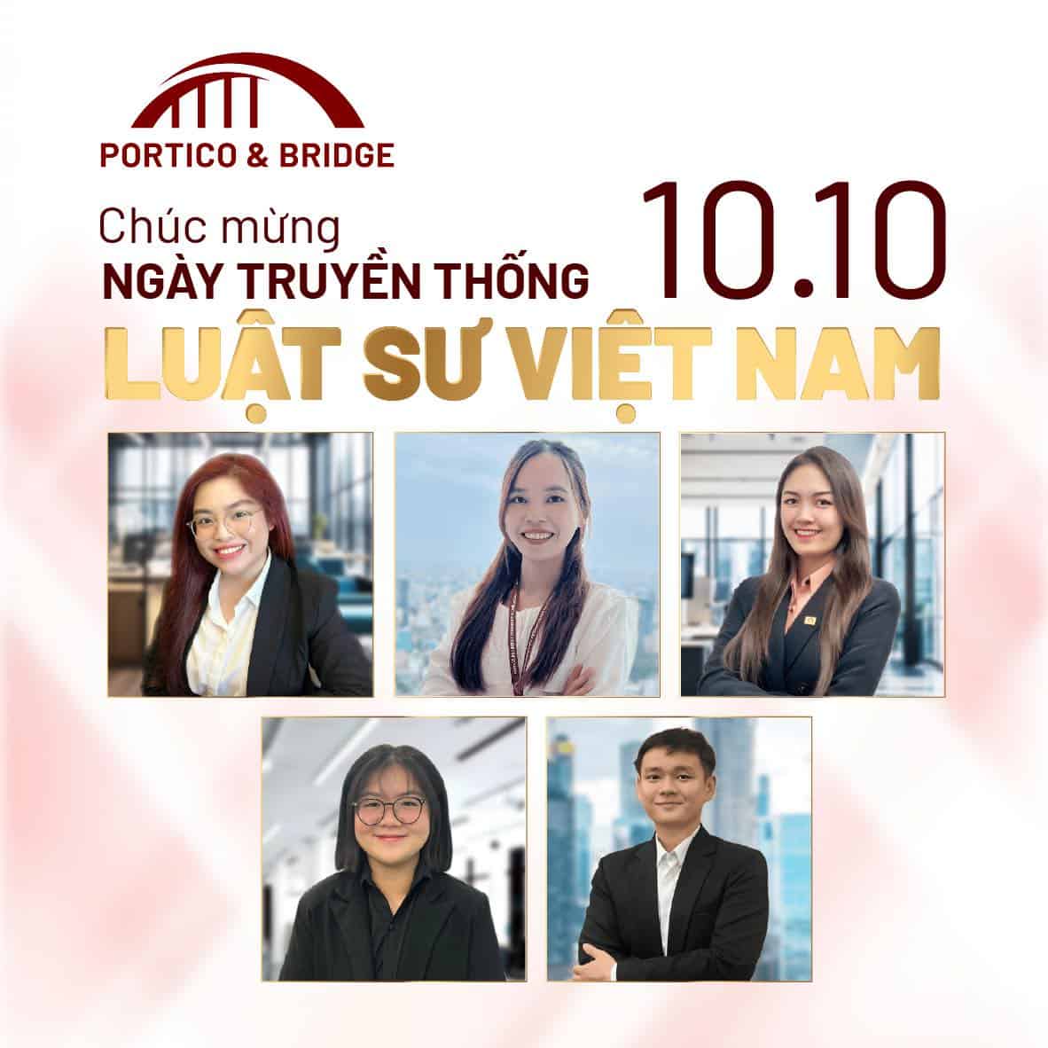 Honoring Portico and Bridge's Outstanding Legal Team on Vietnam Lawyers' Day (10/10) Honoring Portico and Bridge's Outstanding Legal Team on Vietnam Lawyers' Day (10/10)